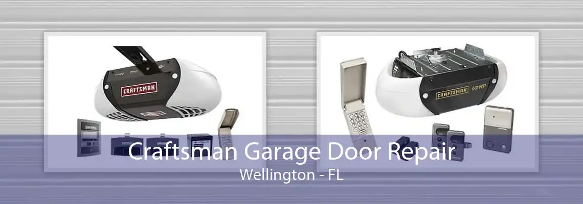 Craftsman Garage Door Repair Wellington - FL