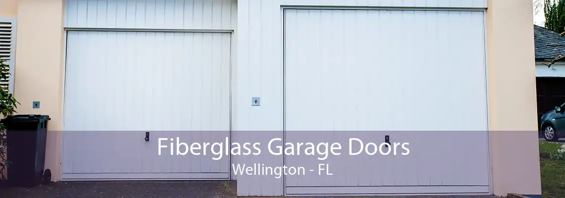 Fiberglass Garage Doors Wellington - FL