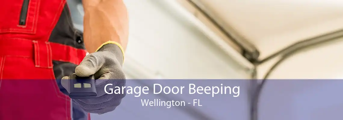 Garage Door Beeping Wellington - FL