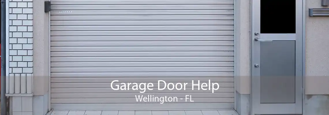 Garage Door Help Wellington - FL