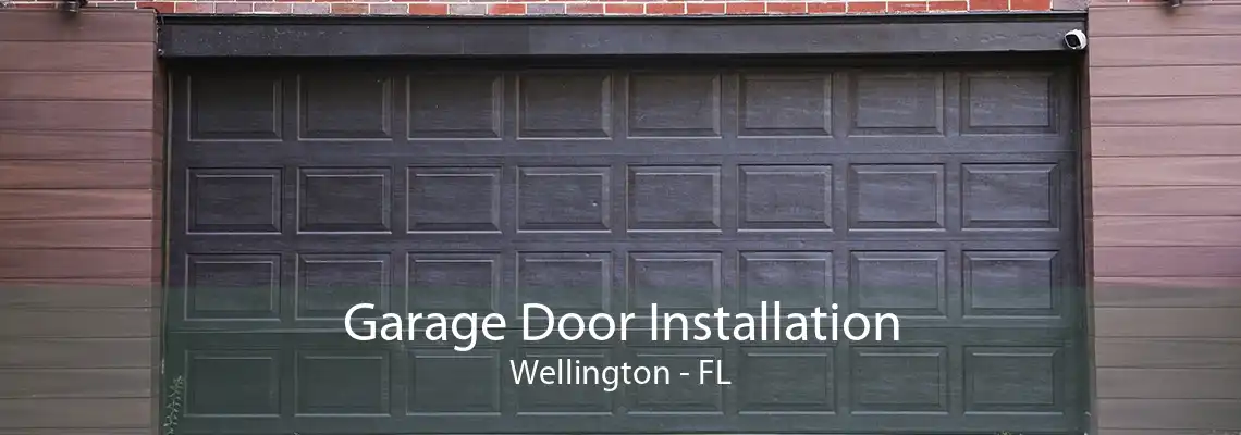 Garage Door Installation Wellington - FL