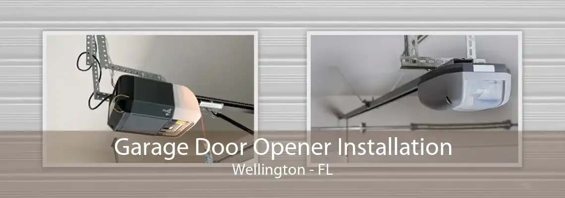 Garage Door Opener Installation Wellington - FL