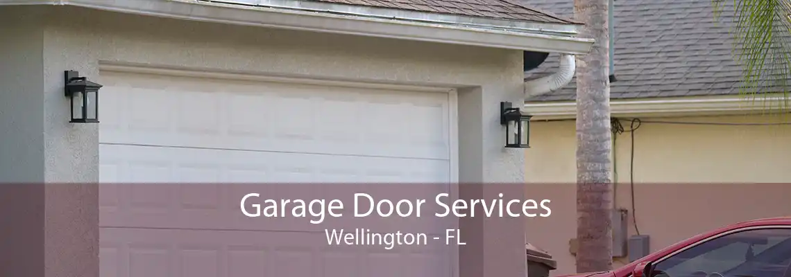 Garage Door Services Wellington - FL