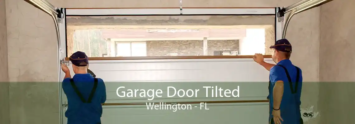 Garage Door Tilted Wellington - FL