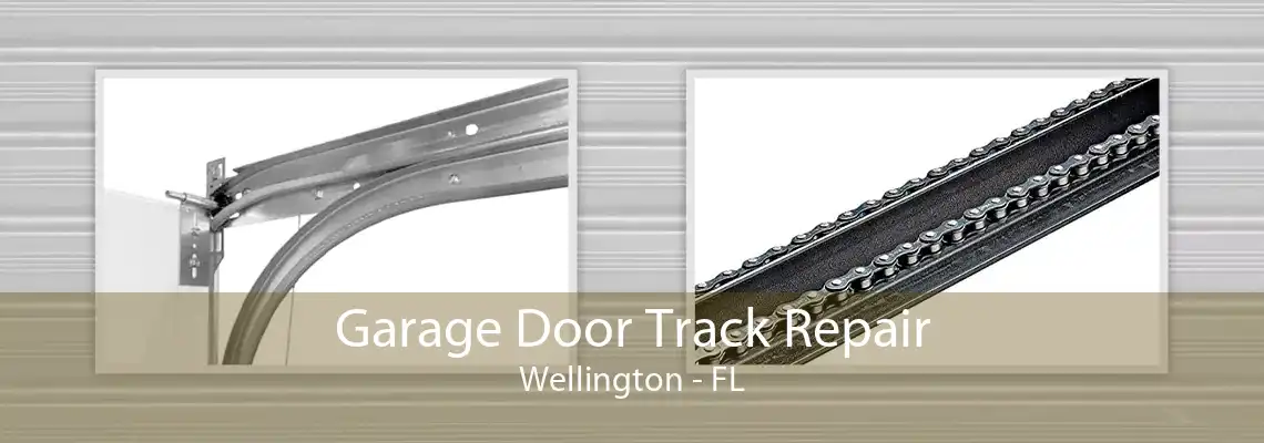 Garage Door Track Repair Wellington - FL