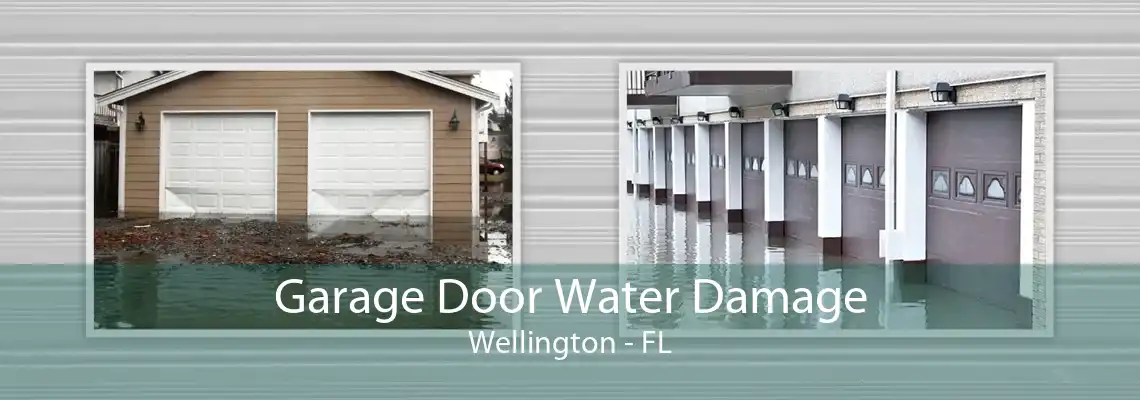 Garage Door Water Damage Wellington - FL