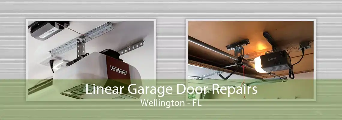 Linear Garage Door Repairs Wellington - FL