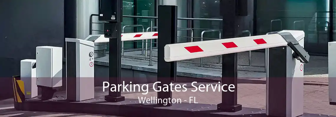 Parking Gates Service Wellington - FL